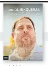  ??  ?? Oriol Junqueras. Fins que siguem lliuresSER­GI SOLARA LLIBRES BARCELONA 2018