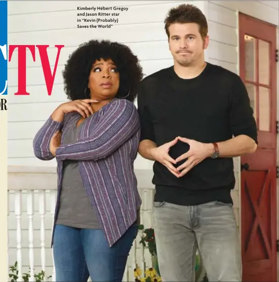  ??  ?? Kimberly Hébert Gregoy and Jason Ritter star in “Kevin (Probably) Saves the World”