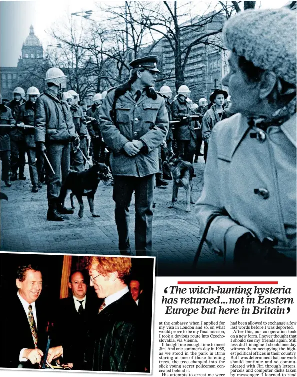  ??  ?? living in fear: Riot police on the streets of Prague during Communist rule. Below: Roger Scruton receives the Czech Medal of Merit from President Vaclav Havel in 1998