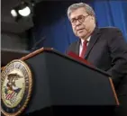  ?? Patrick Semansky/Associated Press ?? Attorney General William Barr speaks Thursday about the release of a redacted version of Special Counsel Robert Mueller's report during a news conference in Washington.
