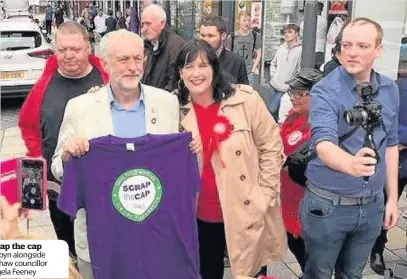  ??  ?? Scrap the cap Corbyn alongside Wishaw councillor Angela Feeney