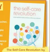  ??  ?? The Self-care Revolution by Suzy Reading, published by Aster, is out now, price £12.99 (octopusboo­ks.co.uk)