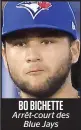  ??  ?? BO BICHETTE Arrêt-court des
Blue Jays