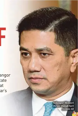  ??  ?? Selangor Menteri Besar Datuk Seri
Azmin Ali