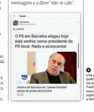  ??  ?? Usa com frequência a ironia na sua página no Twitter e diz que outras funções institucio­nais a limitariam