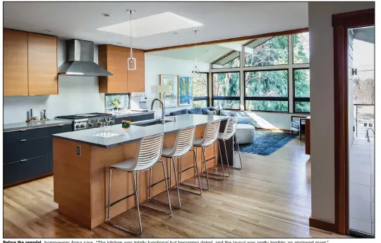  ?? (TNS/The Seattle Times/Steve Ringman/) ?? Before the remodel, homeowner Anna says, “The kitchen was totally functional but becoming dated, and the layout was pretty terrible: an enclosed room.”