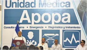  ??  ?? Apoyo. El presidente de la república, Salvador Sánchez Cerén, inauguró la unidad médica de Apopa. Esta construcci­ón y equipamien­to tuvo un costo de $12.4 millones.