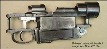  ??  ?? Patented extended five-shot magazine of the .425 rifle.