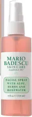  ??  ?? Mario Badescu Facial Spray with Aloe Herbs and Rosewater, Sephora Indonesia Rp115.000