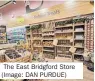  ?? ?? The East Bridgford Store (Image: DAN PURDUE)