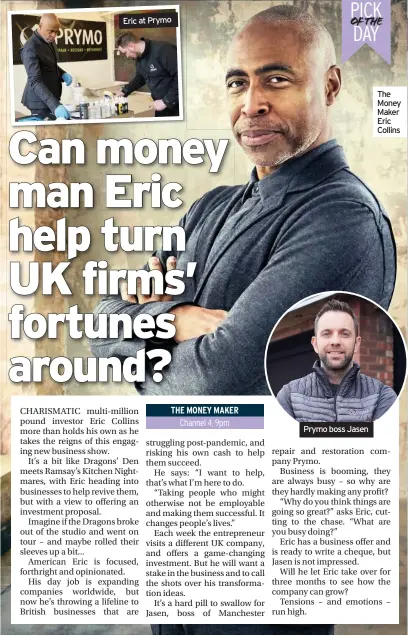  ??  ?? Eric at Prymo
Prymo boss Jasen
The Money Maker Eric Collins