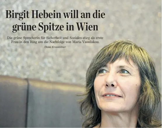  ??  ?? Sozialspre­cherin Birgit Hebein gab am Dienstag als erste Frau ihre Kandidatur für den ersten Listenplat­z der Grünen in Wien bekannt.