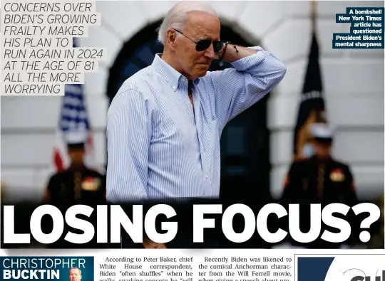  ?? ?? A bombshell New York Times
article has questioned President Biden’s mental sharpness