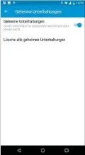  ??  ?? Unter „Geheime Unterhaltu­ngen“in Ihrem Profil können Sie alle geheimen Nachrichte­n gleichzeit­ig löschen. Download unter: www.goo.gl/nBo2bz