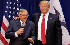  ?? AP ?? Joe Arpaio und Donald Trump im Januar 2016.