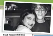  ?? PHOTO: INSTAGRAM/ SHRUTZHAAS­AN ?? Shruti Haasan with British novelist Neil Gaiman