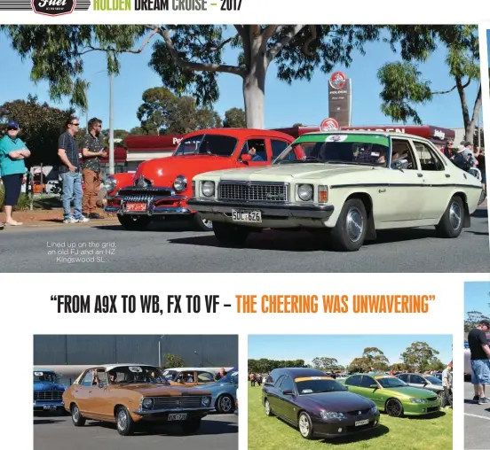  ??  ?? Lined up on the grid, an old FJ and an HZ Kingswood SL. ABOVE Laurie and her Torana, ‘Gwen’, just can’t stop popping up in the pages of Unique Cars!
ABOVE RIGHT This Holden VY SS Sandman sports the official HBD Sandman Conversion Canopy; one of only...