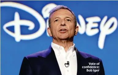  ?? ?? Vote of confidence: Bob Iger