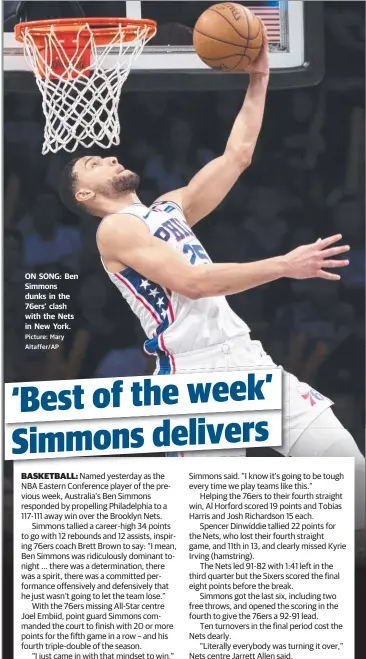  ?? Picture: Mary Altaffer/AP ?? ON SONG: Ben Simmons dunks in the 76ers’ clash with the Nets in New York.