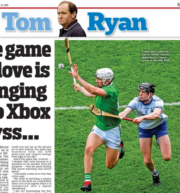  ??  ?? Cyber play: Limerick’s Aaron Gillane battles Waterford’s Calum Lyons in the NHL final