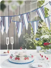  ?? ?? Striped Outdoor Bunting, Strawberry Food Cover, Set of 4 Tumbler Glasses, Nova Shatterpro­of Set of 4 Flute Glasses, Next.