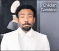  ??  ?? Childish Gambino