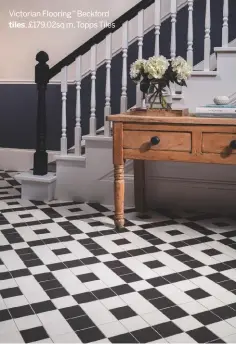  ??  ?? Victorian Flooring™ Beckford tiles, £179.02sq m, Topps Tiles