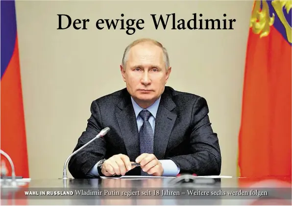  ?? IMAGO-BILD: DRUZHININ ?? Russlands Präsident Wladimir Putin steuert auf seine vierte Amtszeit zu.