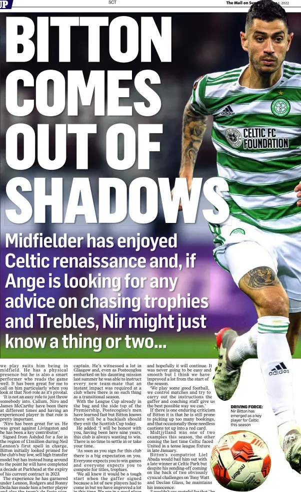  ?? ?? DRIVING FORCE: Nir Bitton has emerged as a key player for Celtic this season
