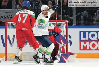  ?? FOTO: INTS KALNINS/REUTERS ?? Miha Verlič je zabil prvi gol na tekmi.