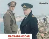  ??  ?? Dunkirk