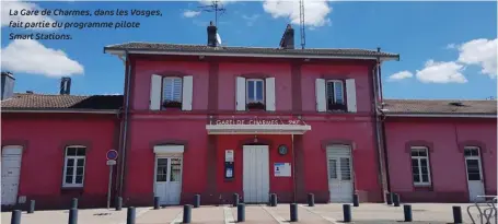  ??  ?? La Gare de Charmes, dans les Vosges, fait partie du programme pilote Smart Stations.