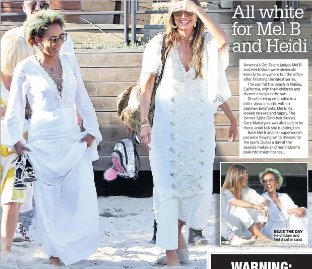  ??  ?? SEA’S THE DAY Heidi Klum and Mel B sat in sand