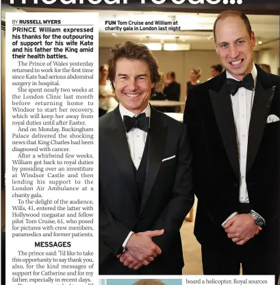  ?? ?? FUN Tom Cruise and William at charity gala in London last night