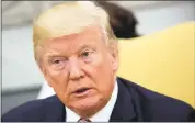  ?? GETTY IMAGES ?? U.S. President Donald Trump presents himself as the guy who said whatever is on his mind.