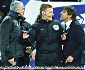  ??  ?? Jose Mourinho (left) and Antonio Conte in bust up during the FA Cup quarter-final tie on Sunday