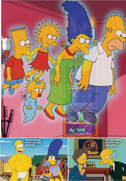  ??  ?? Homer y Marge tienen una crisis de pareja. El Sr. Burns tiene un affairecon una política.