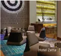  ??  ?? Hotel Zetta