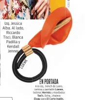  ??  ?? Izq. Jessica Alba. Al lado,do, Riccardo do Tisci, Blanca Padillaadi­lla y Kendall Jenner E W E O L