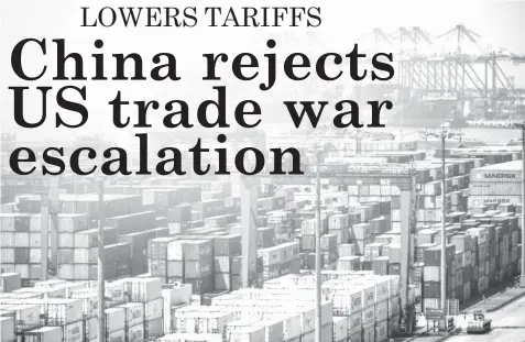  ?? AGENCE FRANCE PRESSE ?? China has said it wants to avoid an escalation of trade tensions with the United States.