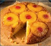  ?? ?? Below: pineapple upside-down cake