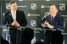  ?? SETH WENIG/THE ASSOCIATED PRESS ?? MGM Resorts CEO James Murren and NHL commission­er Gary Bettman announce a deal on Monday that makes the two organizati­ons official sports betting partners.