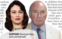  ?? ?? SUPPORT Bond girl Olga, and Lord Dannatt