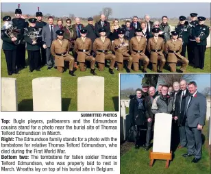  ?? SUBMITTED PHOTOS ?? Top: Bugle players, pallbearer­s and the Edmundson cousins stand for a photo near the burial site of Thomas Telford Edmundson in March.
Right: The Edmundson family stands for a photo with the tombstone for relative Thomas Telford Edmundson, who died...