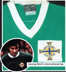  ??  ?? George Best’s internatio­nal top