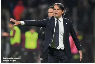  ?? ?? Conte replacemen­t… Simone Inzaghi