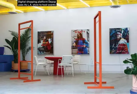  ?? Digital shopping platform Depop uses its L.A. store to host events ??