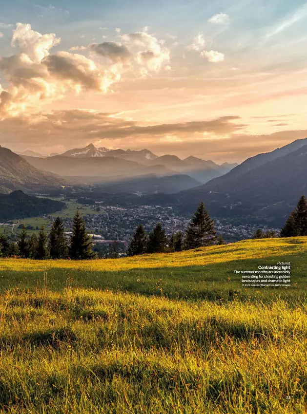  ?? SHOOTING GOLDEN LANDSCAPES AND DRAMATIC LIGHT
© CYRIL GOSSLIN/MOMENT VIA GETTY IMAGES ?? Pictured
CONTRASTIN­G LIGHT THE SUMMER MONTHS ARE INCREDIBLY REWARDING FOR