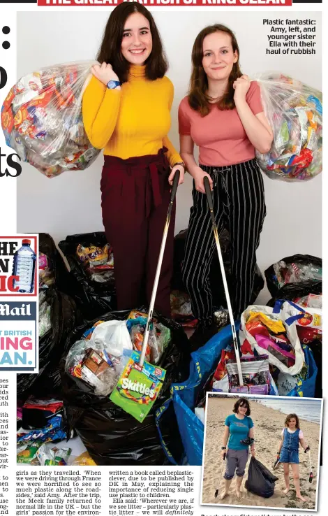  ??  ?? Plastic fantastic: Amy, left, and younger sister Ella with their haul of rubbish
Beach clean: Sisters tidy up by the sea