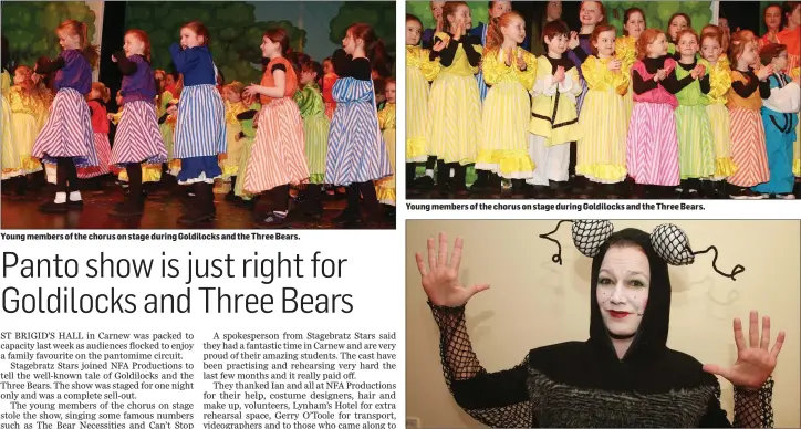  ??  ?? Young members of the chorus on stage during Goldilocks and the Three Bears. Young members of the chorus on stage during Goldilocks and the Three Bears. Petra Callanan.